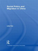 Routledge Contemporary China Series- Social Policy and Migration in China
