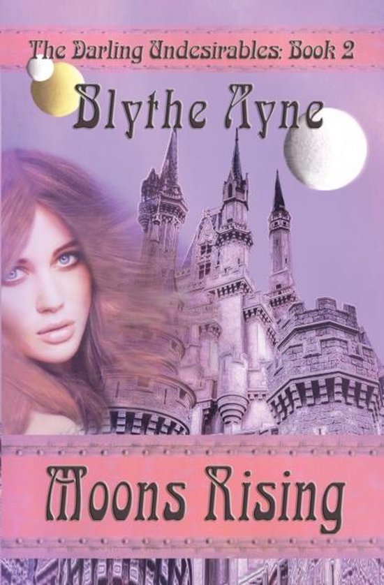 Darling Undesirables- Moons Rising, Blythe Ayne | 9781947151123 ...