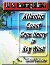U. S. Boating Pilot 4 Cape Henry Key West