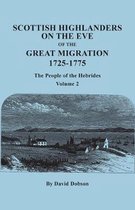 Scottish Highlanders on the Eve of the Great Migration, 1725-1775