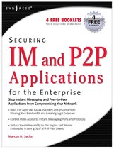 Securing IM and P2P Applications for the Enterprise
