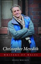 Writers of Wales - Christopher Meredith