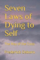 Seven Laws of Dying to Self