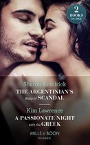The Argentinian's Baby Of Scandal / A Passionate Night With The Greek
