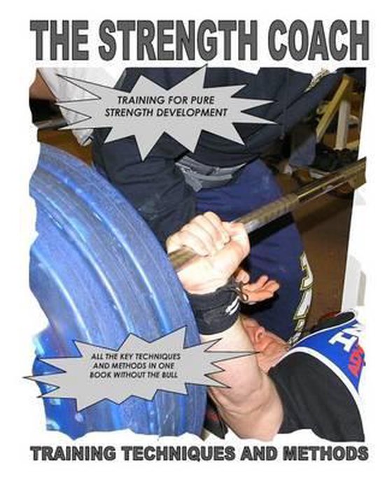 The Strength Coach-THE STRENGTH COACH Training techniques an ... - cover