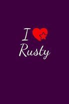 I love Rusty