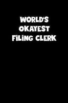 World's Okayest Filing Clerk Notebook - Filing Clerk Diary - Filing Clerk Journal - Funny Gift for Filing Clerk