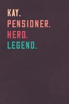 Kay. Pensioner. Hero. Legend.