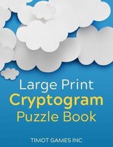 Large Print Cryptogram Puzzle Book