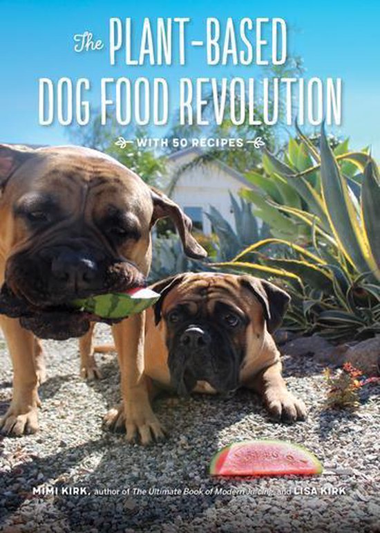 The Plant-Based Dog Food Revolution - cover