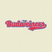 Budweisers - The Budweisers (7" Vinyl Single)