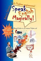 Parla l'inglese magicamente! Speak English Magically! [in bianco e nero]