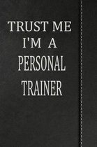 Trust Me I'm a Personal Trainer