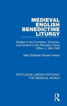 Routledge Library Editions: The Medieval World - Medieval English Benedictine Liturgy
