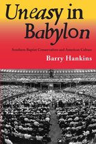 Religion and American Culture - Uneasy in Babylon