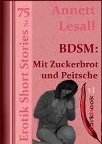 Erotik Short Stories - BDSM: Zuckerbrot und Peitsche