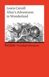 Reclams Rote Reihe – Fremdsprachentexte - Alice's Adventures in Wonderland