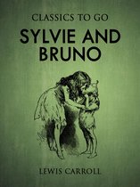 Classics To Go - Sylvie and Bruno
