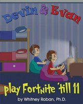 Devin & Evan Play Fortnite 'til 11