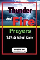 Thunder and Fire Prayers That Scatter Witchcraft Activities