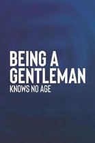 Being A Gentleman Knows No Age