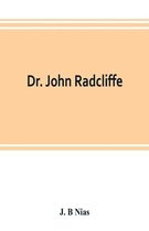 Dr. John Radcliffe