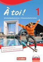 À toi! 01. Schulaufgabentrainer / Klassenarbeitstrainer