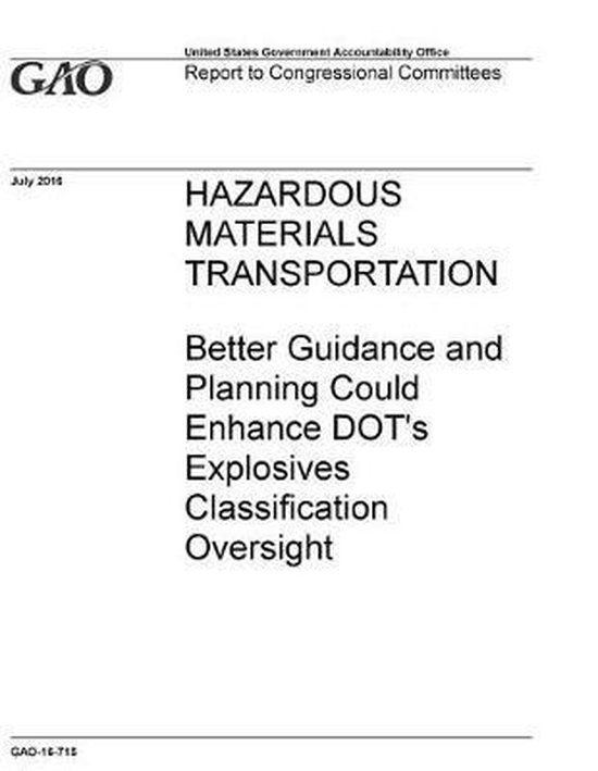 Hazardous Materials Transportation, U S Government Accountability Offi