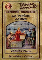 Thérèse Arnaud, espionne française 6 - La Vipère Jaune