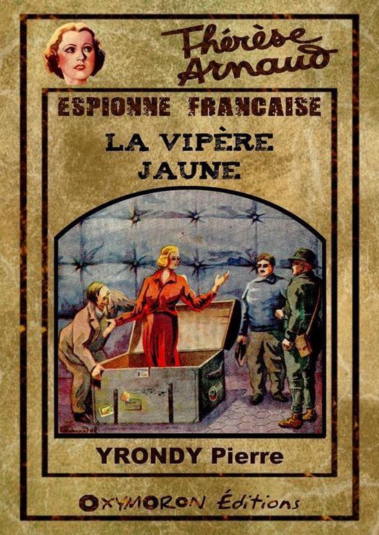 Thérèse Arnaud, espionne française 6 - La Vipère Jaune - cover