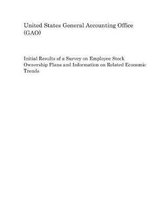 Initial Results of a Survey on Employee Stock Ownership Plans and Information on Related Economic Trends