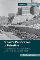 Cambridge Military Histories- Britain's Pacification of Palestine