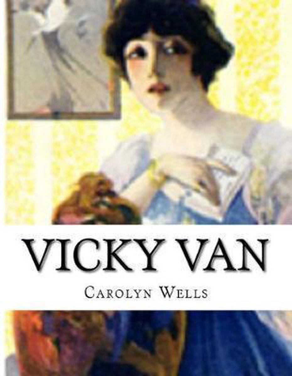 Vicky Van van Carolyn Wells