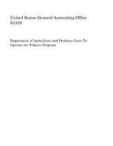 Department of Agriculture and Producer Costs to Operate the Tobacco Program