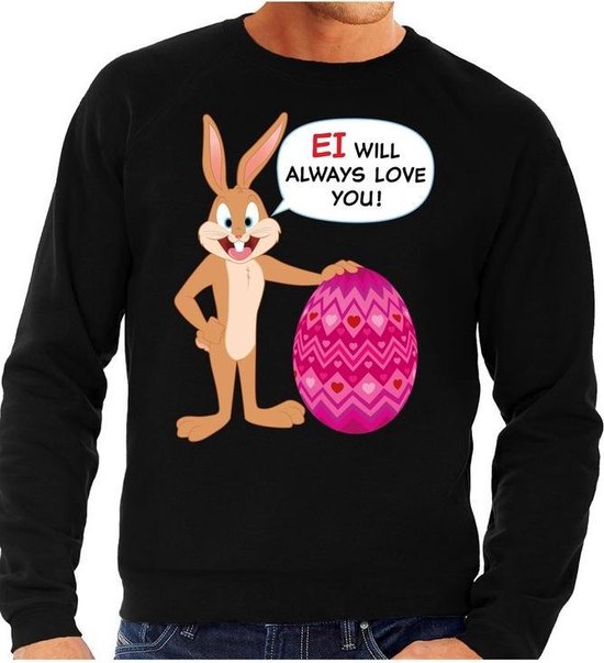 Zwarte Paas sweater Ei will always love you - Pasen trui voor heren - Pasen  kleding S | bol.com