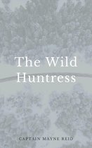 The Wild Huntress