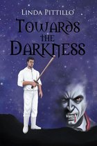 Towards the Darkness