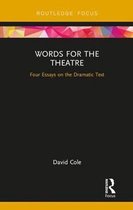 Focus on Dramaturgy- Words for the Theatre