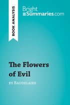 BrightSummaries.com - The Flowers of Evil by Baudelaire (Book Analysis)