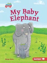 Let's Look at Animal Habitats (Pull Ahead Readers -- Fiction- My Baby Elephant