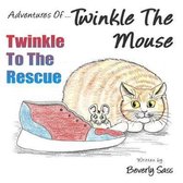 Adventures Of Twinkle The Mouse