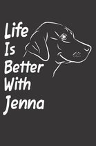 Life Is Better With Jenna