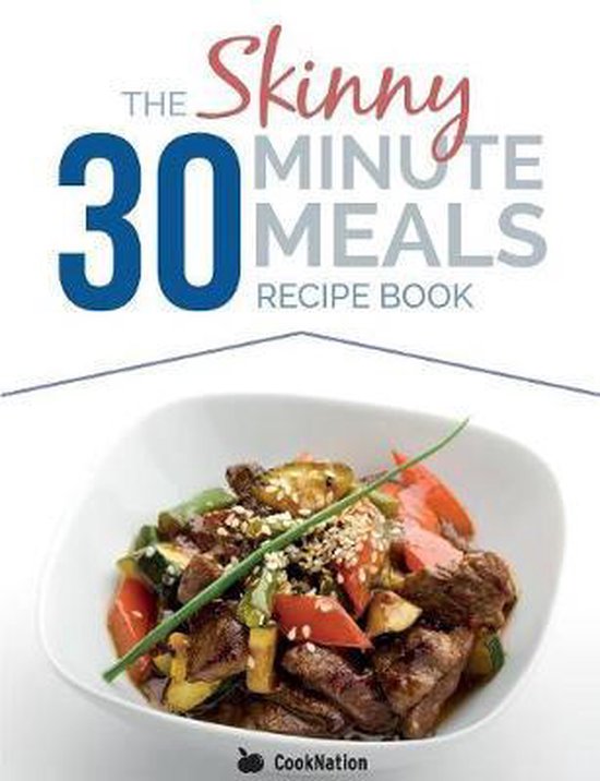 The Skinny 30 Minute Meals Recipe Book - cover