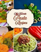 My Favorite Pasta Recipes