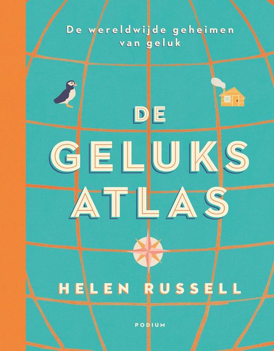 Boek "De Geluksatlas" met de tekst "De wereldwijde geheimen van geluk". De kaft is turquoise met een wereldkaart en een pinguïn, huisje en windroos.