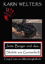 Jette-Berger-Serie 2 - Jette Berger und das Skelett aus Garzweiler II