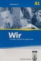 Wir - Grundkurs Deutsch für junge Lerner A1 1 Lehrbuch + Audio-CD