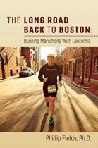 The Long Road Back to Boston