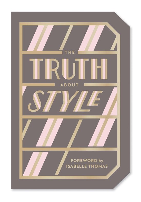The Truth About Style: Quote Gift Book - cover