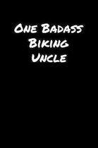 One Badass Biking Uncle